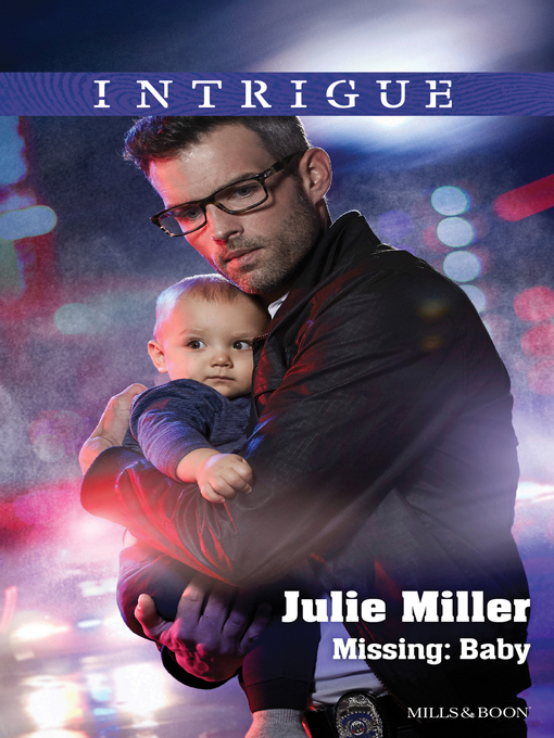 Title details for Missing by Julie Miller - Available